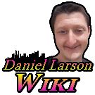 Daniel Larson Wiki